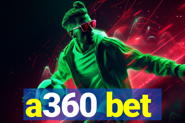 a360 bet